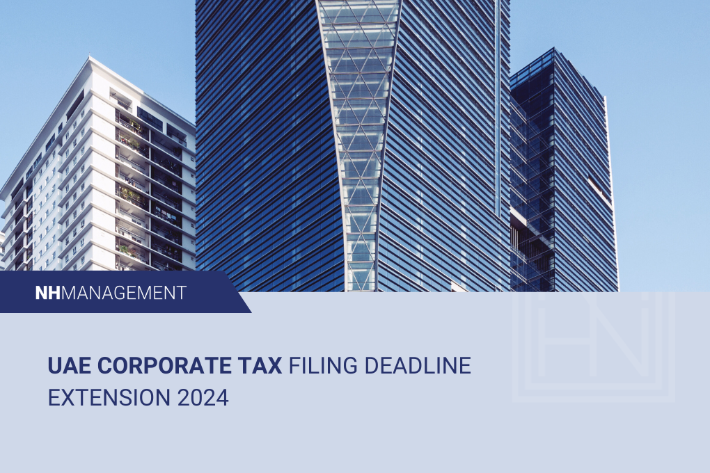 UAE CORPORATE TAX FILING DEADLINE EXTENSION 2024