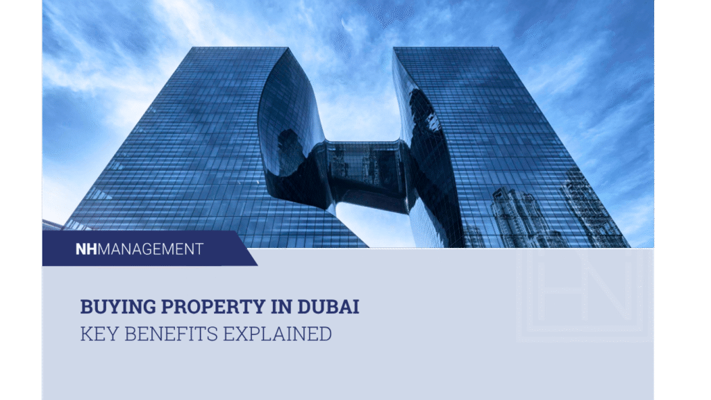 Buying Property in Dubai: Key Benefits Explained