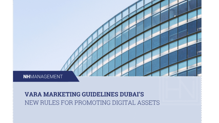 VARA Marketing Guidelines: Dubai’s New Rules for Promoting Digital Assets