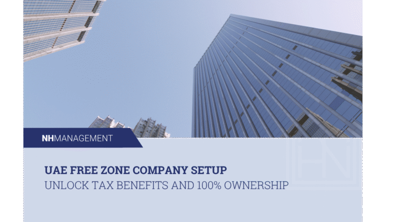 UAE Free Zone Company Setup Unlock Tax Benefits and 100% Ownership