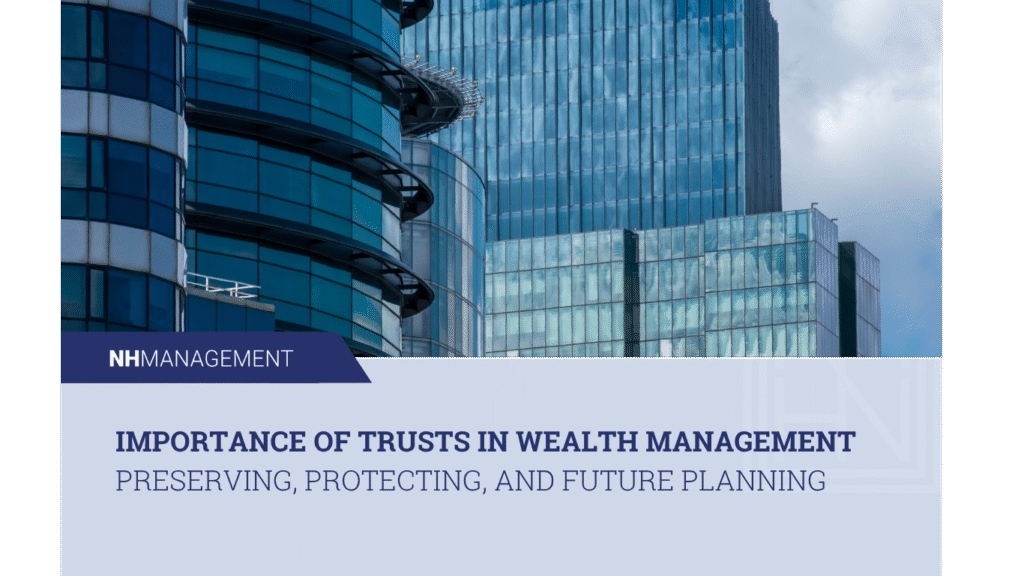 The Importance of Trusts in Wealth Management