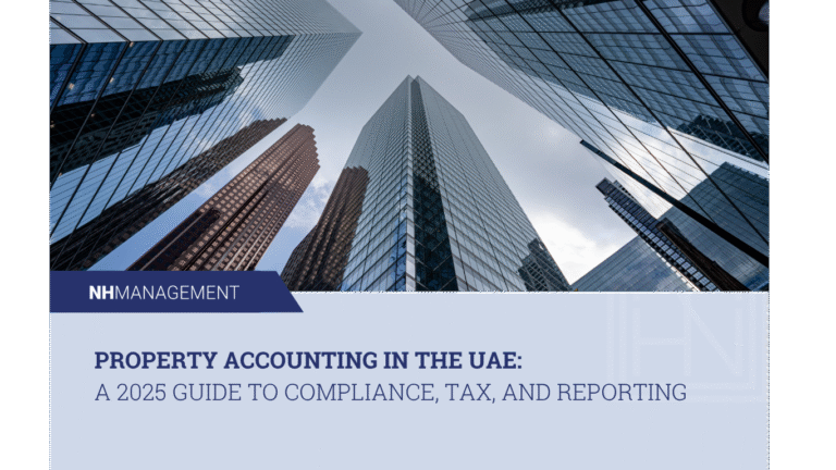 Property Accounting in the UAE: A 2025 Guide to Compliance, Tax, and Reporting