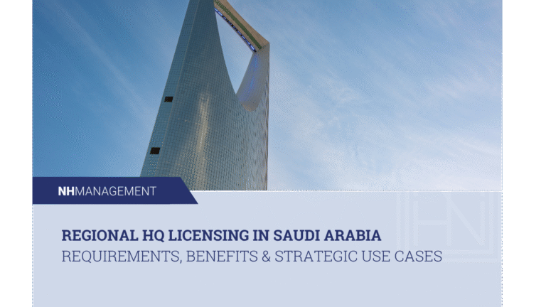 Regional HQ Licensing in Saudi Arabia Requirements, Benefits & Strategic Use Cases