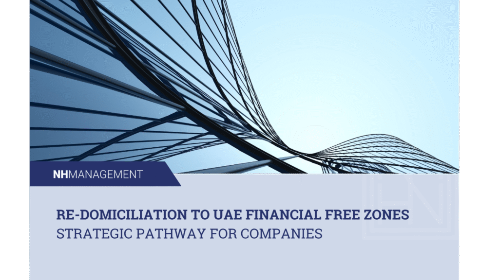 Re-domiciliation to UAE Financial Free Zones Strategic Pathway for Companies