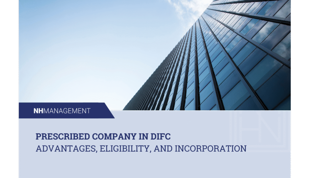 prescribed Company in DIFC Advantages, Eligibility, and Incorporation